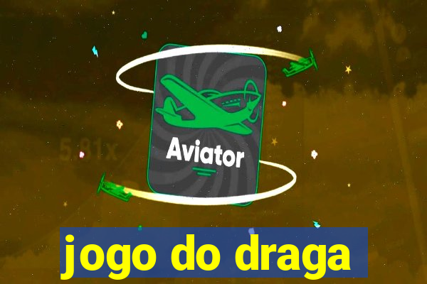 jogo do draga