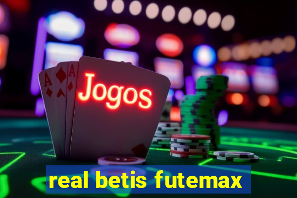 real betis futemax