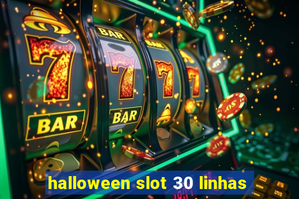 halloween slot 30 linhas