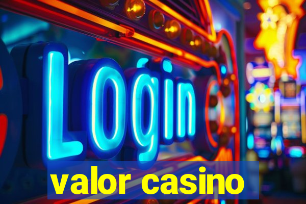 valor casino