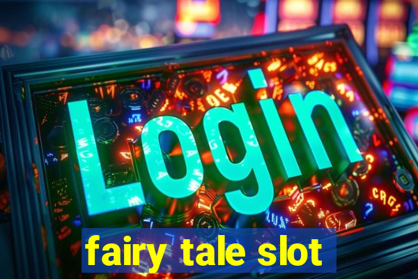 fairy tale slot