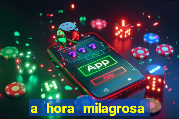 a hora milagrosa livro pdf download