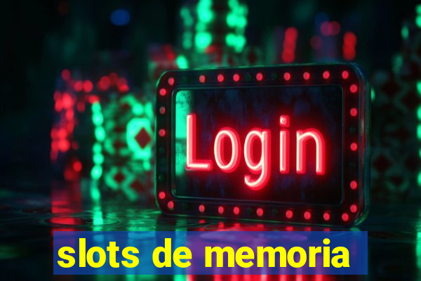 slots de memoria