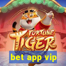 bet app vip