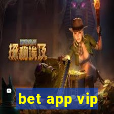 bet app vip