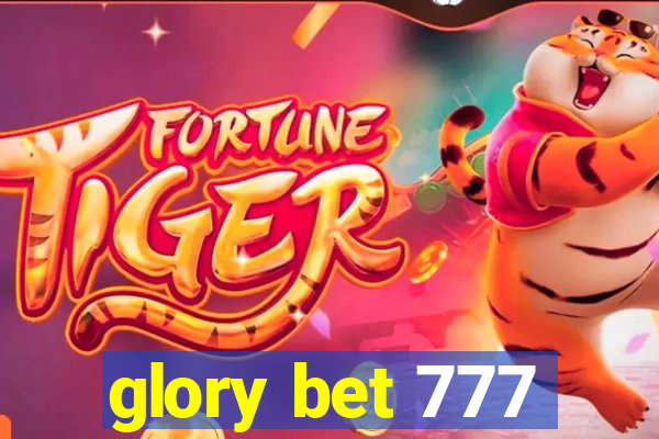 glory bet 777