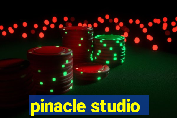 pinacle studio