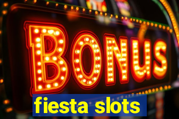 fiesta slots