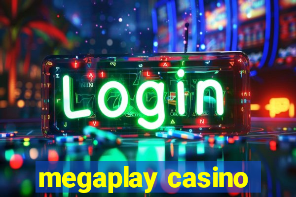 megaplay casino