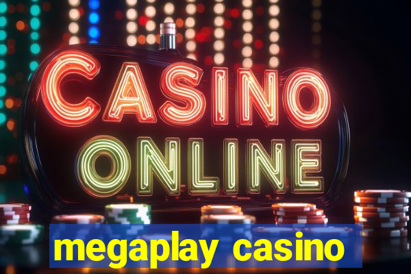 megaplay casino