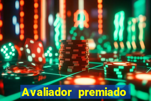 Avaliador premiado reclame aqui