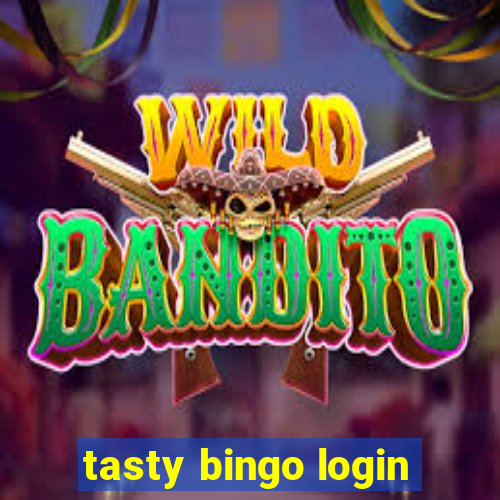 tasty bingo login