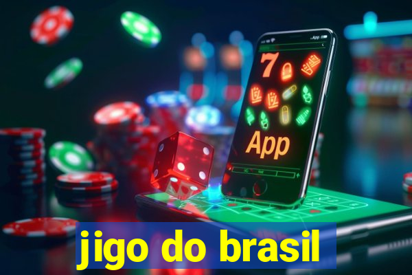 jigo do brasil