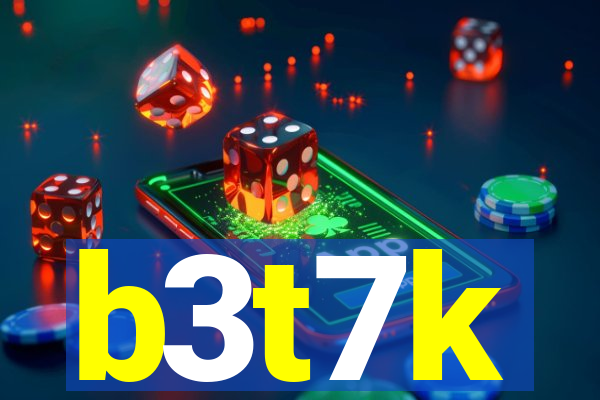 b3t7k