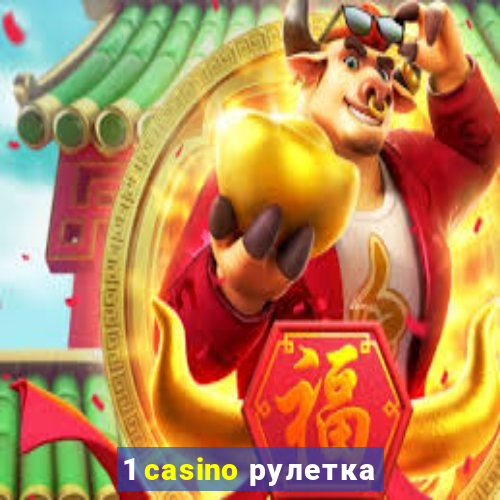 1 casino рулетка