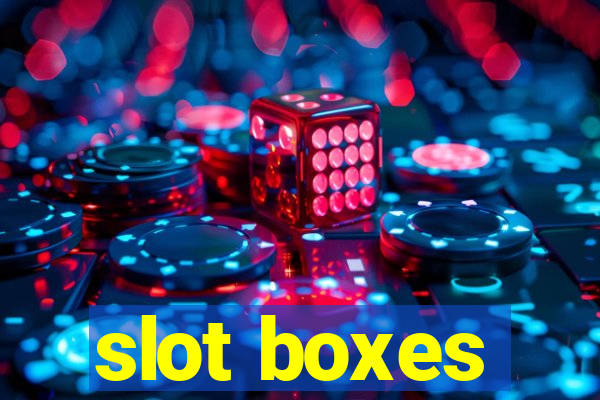 slot boxes