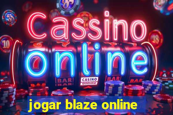 jogar blaze online