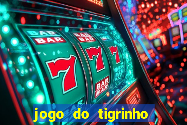 jogo do tigrinho plataforma de 1 real