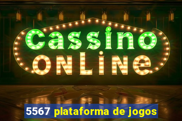 5567 plataforma de jogos