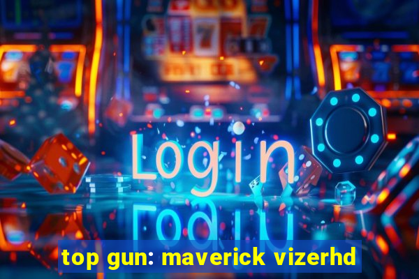 top gun: maverick vizerhd