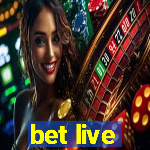 bet live