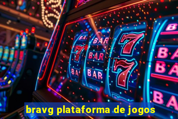 bravg plataforma de jogos