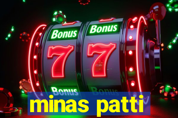 minas patti