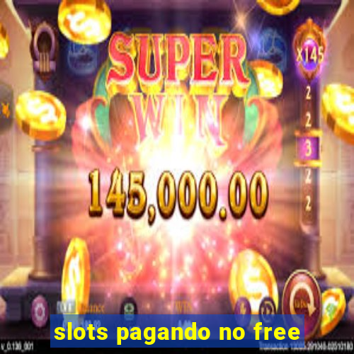 slots pagando no free