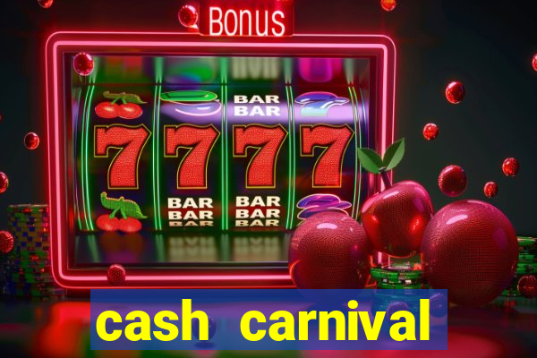 cash carnival casino slots