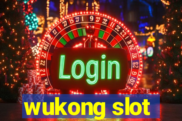 wukong slot