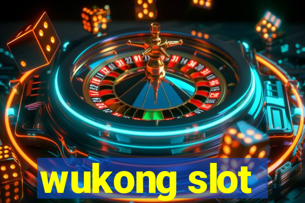 wukong slot