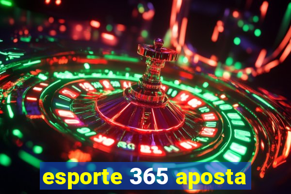 esporte 365 aposta