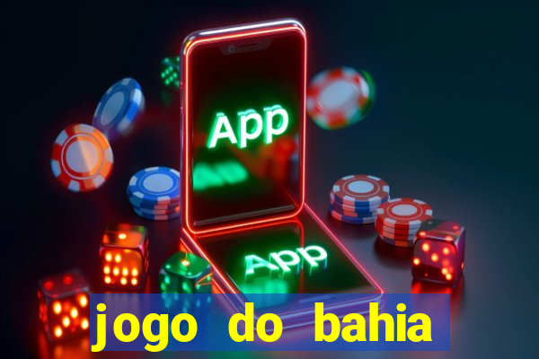 jogo do bahia resultado de hoje