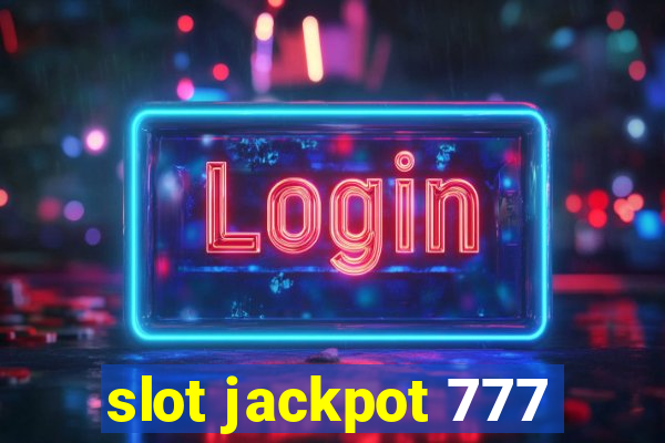 slot jackpot 777