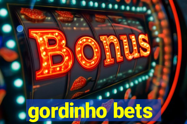 gordinho bets