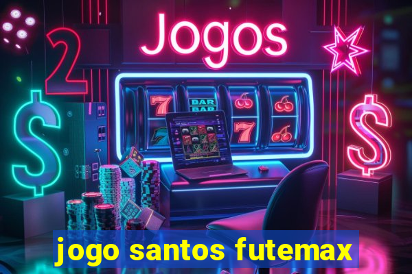 jogo santos futemax