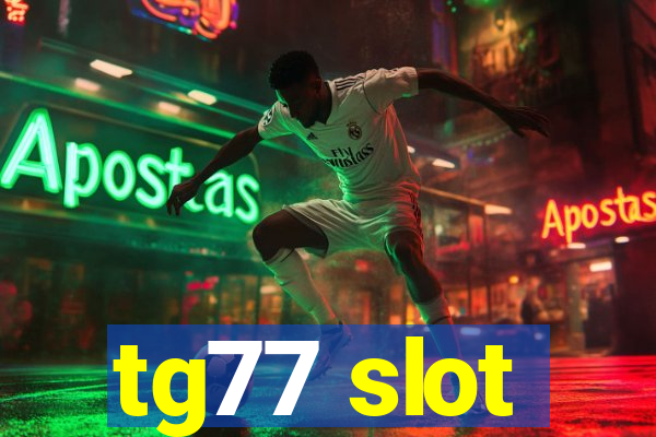 tg77 slot