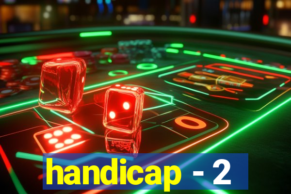 handicap - 2