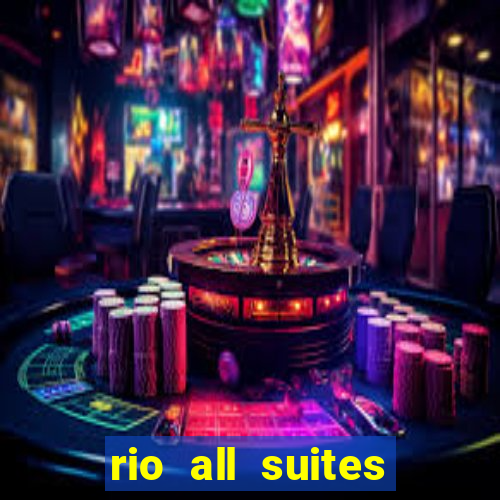 rio all suites hotel and casino