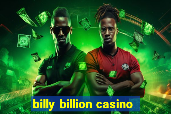 billy billion casino