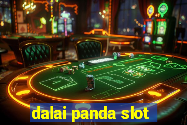 dalai panda slot