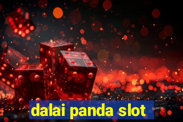 dalai panda slot