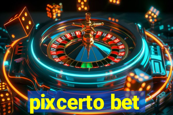 pixcerto bet