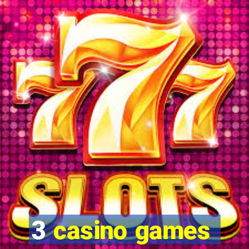 3 casino games