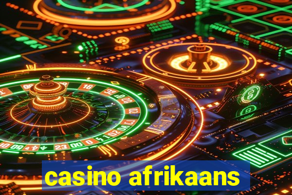 casino afrikaans