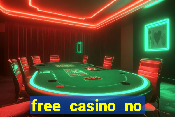 free casino no deposit money