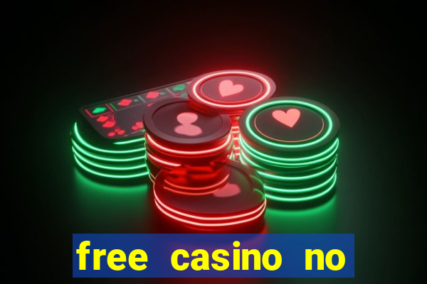 free casino no deposit money