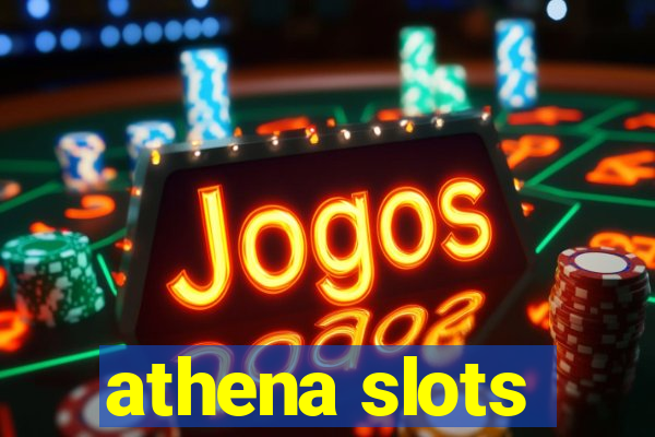 athena slots