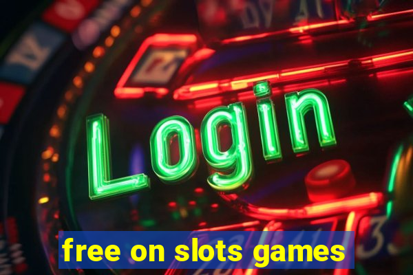 free on slots games