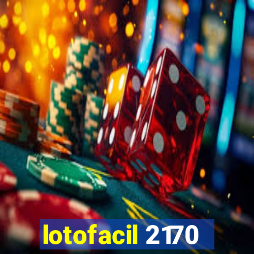 lotofacil 2170